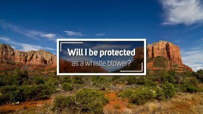 Will I be protected as a whistle blower?